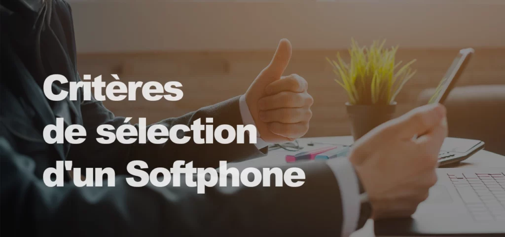 sélection d'un Softphone